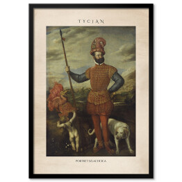 Obraz klasyczny Tycjan "Portret szlachcica" - reprodukcja z napisem. Plakat z passe partout