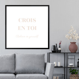 Obraz w ramie "Crois en toi..." - typografia