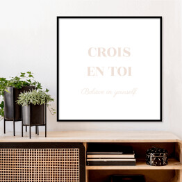 Plakat w ramie "Crois en toi..." - typografia