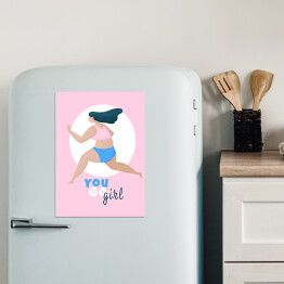 Magnes dekoracyjny "You go girl!" - ilustracja