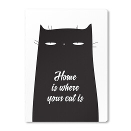 Obraz na płótnie Ilustracja - "Home is where your cat is"