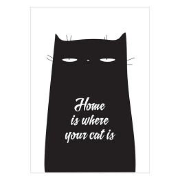 Plakat Ilustracja - "Home is where your cat is"