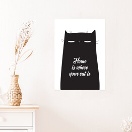 Plakat samoprzylepny Ilustracja - "Home is where your cat is"