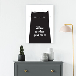 Obraz na płótnie Ilustracja - "Home is where your cat is"