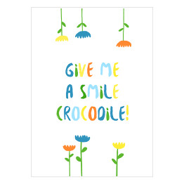Krokodyle - "Give me a smile Crocodile"
