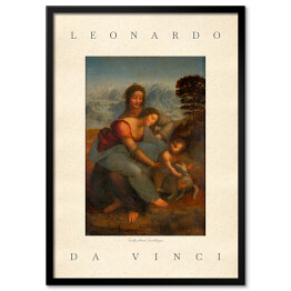 Plakat w ramie Leonardo da Vinci "Święta Anna Samotrzecia" - reprodukcja z napisem. Plakat z passe partout