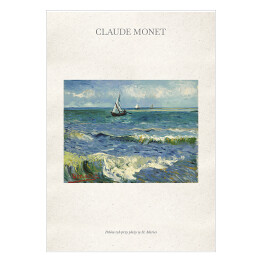 Plakat samoprzylepny Claude Monet "Połów ryb przy plaży w St. Maries" - reprodukcja z napisem. Plakat z passe partout