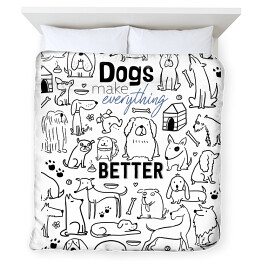 Poszewka na kołdrę Ilustracja - "Dogs make everything better"
