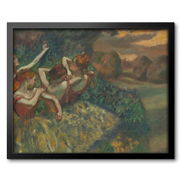 Obraz w ramie Edgar Degas "Czterech tancerzy" - reprodukcja