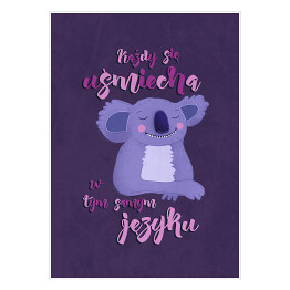 Plakat samoprzylepny Koala z napisem "Każdy się uśmiecha w tym samym języku""