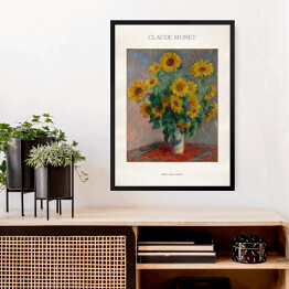 Obraz w ramie Claude Monet "Bukiet słoneczników" - reprodukcja z napisem. Plakat z passe partout