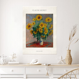 Plakat samoprzylepny Claude Monet "Bukiet słoneczników" - reprodukcja z napisem. Plakat z passe partout