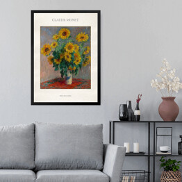 Obraz w ramie Claude Monet "Bukiet słoneczników" - reprodukcja z napisem. Plakat z passe partout