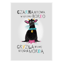 Plakat samoprzylepny "Czarna krowa w kropki bordo..." - językowe łamańce