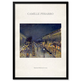 Plakat w ramie Camille Pissarro "Boulevard Montmartre nocą" - reprodukcja z napisem. Plakat z passe partout