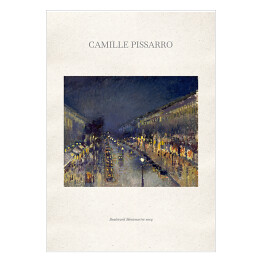 Plakat samoprzylepny Camille Pissarro "Boulevard Montmartre nocą" - reprodukcja z napisem. Plakat z passe partout