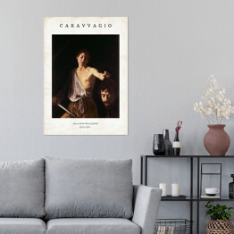 Plakat Caravaggio "David with the Head of Goliath" - reprodukcja z napisem. Plakat z passe partout