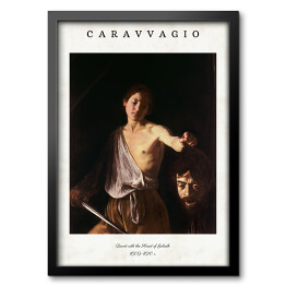 Obraz w ramie Caravaggio "David with the Head of Goliath" - reprodukcja z napisem. Plakat z passe partout