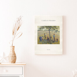 Obraz na płótnie Camille Pissarro "Zbiory jabłek" - reprodukcja z napisem. Plakat z passe partout