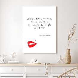 Obraz na płótnie Cytat Marylin Monroe - czerwone usta na białym tle