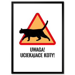 Obraz klasyczny "Uwaga! Uciekające koty!" - kocie znaki