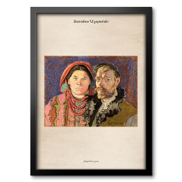 Obraz w ramie Stanisław Wyspiański "Autoportret z żoną" - reprodukcja z napisem. Plakat z passe partout