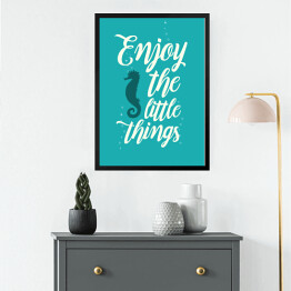 Obraz w ramie Morska typografia - enjoy the little things