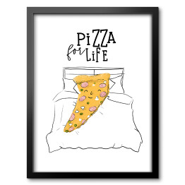 Obraz w ramie Ilustracja - tekst "Pizza for life"