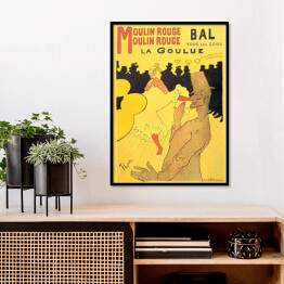 Plakat w ramie Henri de Toulouse Lautrec "Moulin Rouge La Goulue" - reprodukcja