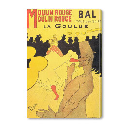 Henri de Toulouse Lautrec "Moulin Rouge La Goulue" - reprodukcja