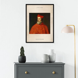 Plakat w ramie Tycjan "Kardynał Pietro Bembo" - reprodukcja z napisem. Plakat z passe partout