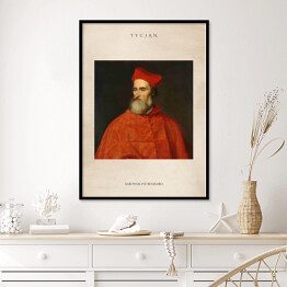 Plakat w ramie Tycjan "Kardynał Pietro Bembo" - reprodukcja z napisem. Plakat z passe partout