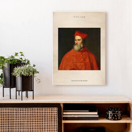 Obraz na płótnie Tycjan "Kardynał Pietro Bembo" - reprodukcja z napisem. Plakat z passe partout
