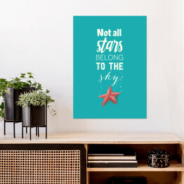 Plakat Morska typografia - not all stars belong to the sky