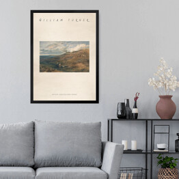 Obraz w ramie William Turner "Dartmoor - źródło rzek Tamar i Torridge" - reprodukcja z napisem. Plakat z passe partout