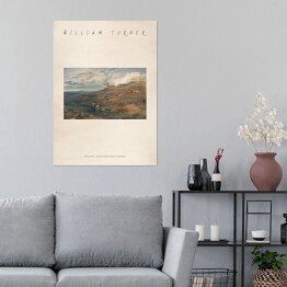Plakat William Turner "Dartmoor - źródło rzek Tamar i Torridge" - reprodukcja z napisem. Plakat z passe partout
