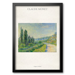 Obraz w ramie Claude Monet "Droga w Vetheuil" - reprodukcja z napisem. Plakat z passe partout
