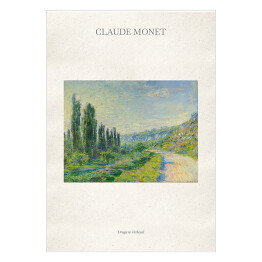 Plakat samoprzylepny Claude Monet "Droga w Vetheuil" - reprodukcja z napisem. Plakat z passe partout