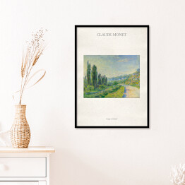 Plakat w ramie Claude Monet "Droga w Vetheuil" - reprodukcja z napisem. Plakat z passe partout