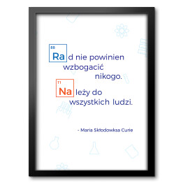 Obraz w ramie Typografia - cytat Maria Skłodowska- Curie 