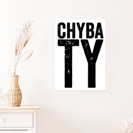 Plakat samoprzylepny "Chyba Ty" z białym tłem - typografia
