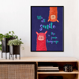 Plakat w ramie Lamy z napisem "We all smile in the same language"