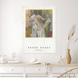 Plakat Edgar Degas "Kobieta po kąpieli" - reprodukcja z napisem. Plakat z passe partout