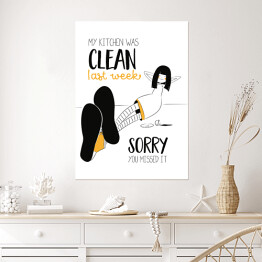 Plakat Ilustracja z hasłem motywacyjnym - My kitchen was clean last week