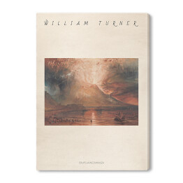 Obraz na płótnie Joseph Mallord William Turner "Erupcja Wezuwiusza" - reprodukcja z napisem. Plakat z passe partout