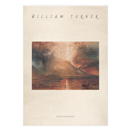 Plakat Joseph Mallord William Turner "Erupcja Wezuwiusza" - reprodukcja z napisem. Plakat z passe partout