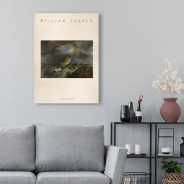 Obraz klasyczny Joseph Mallord William Turner "Obrazy Calaisa Piera" - reprodukcja z napisem. Plakat z passe partout