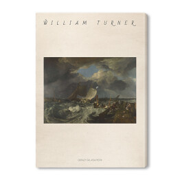 Obraz na płótnie Joseph Mallord William Turner "Obrazy Calaisa Piera" - reprodukcja z napisem. Plakat z passe partout