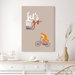 Obraz klasyczny Rower - napis let's go ride bikes
