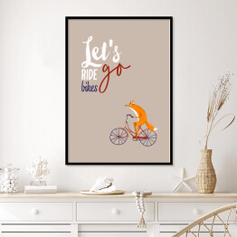 Plakat w ramie Rower - napis let's go ride bikes